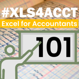 #XLS4ACCT series: Excel for Accountants 101
